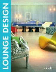 Lounge design. Ediz. italiana, inglese, tedesca, francese e spagnola