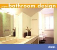 New bathroom design. Ediz. italiana, inglese, tedesca, francese e spagnola