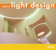 New light design. Ediz. italiana, inglese, tedesca, francese e spagnola