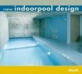 New indoorpool design. Ediz. italiana, inglese, tedesca, francese e spagnola