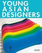 Young asian designers. Including Australia. Ediz. italiana, inglese, spagnola, francese e tedesca