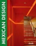 Mexican design. Ediz. Italiana, inglese, spagnola