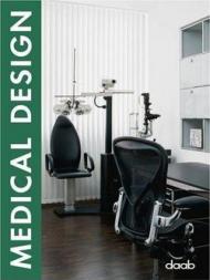 Medical design. Ediz. italiana, inglese, spagnola, francese e tedesca