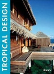 Tropical design. Ediz. italiana, inglese, spagnola, francese e tedesca