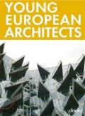 Young european architects. Ediz. italiana, inglese, spagnola, francese e tedesca