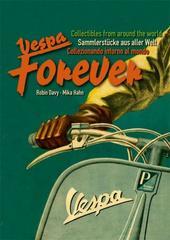 Vespa Forever. Collectibles from around the world-Sammlerstücke aus aller Welt-Collezionando intorno al mondo