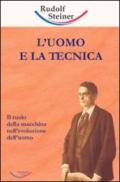 L'uomo e la tecnica. Il ruolo della macchina nell'evoluzione dell'uomo