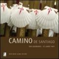 Camino de Santiago. St. James way. Con 4 CD Audio