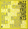 Jazz instruments. Ediz. inglese e tedesca. Con 8 CD Audio