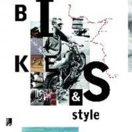 Bike & style. Ediz. inglese e tedesca. Con disco in vinile