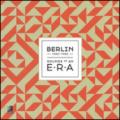 Berlin 1920-1950. Sounds of an Era. Ediz. inglese e tedesca. Con 3 CD Audio