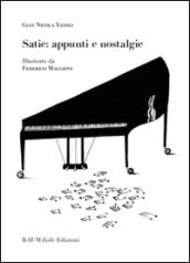 Satie. Appunti e nostalgie