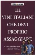 111 vini italiani che devi proprio assaggiare