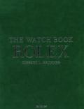 Rolex: The Watch Book (New, Extended Edition)