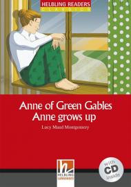 Anne of Green Gables. Anne grows up. Livello 3 (A2). Con CD-Audio