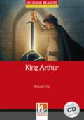 King Arthur. Livello 1 (A1). Con CD-Audio