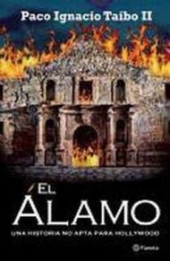 El Alamo/The Alamo: Una historia no apta para Hollywood/A Story Not suitable for Hollywood