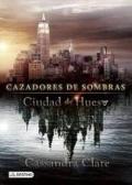 Ciudad de Hueso (Movie Tie-In), Cazadores de Sombras 1: City of Bones (the Mortal Instruments 1) Movie Tie-In