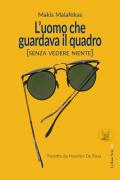 L' uomo che guardava il quadro (Senza vedere niente)