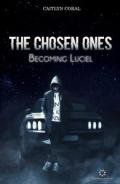 The chosen ones. Becoming Luciel