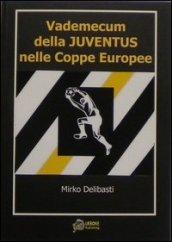 Vademecum della juventus nelle coppe europee