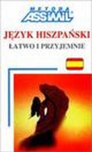 Jezyk hiszpanski latwo i przyjemnie