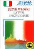 Jezyk wloski latwo i przyjemnie. Con 4 CD Audio
