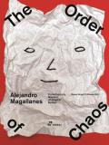 Alejandro Magallanes. The order of chaos