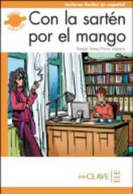 Con la sartén por el mango. Livello B2. Con espansione online