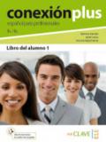 Conexion plus. Libro del alumno. Con espansione online. Per le Scuole superiori