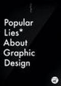 Popular lies about graphic design