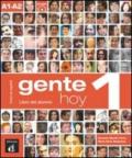 Gente hoy. Libro del alumno. Con CD Audio. Con espansione online. Vol. 1