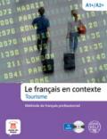 Les français en contexte. Tourisme. Livello A1-A2. Per le Scuole superiori. Con CD Audio. Con espansione online