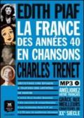 La France des années 40 en chanson. Per le Scuole superiori. Con CD Audio