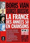 La France des années 50 en chanson. Per le Scuole superiori. Con CD Audio