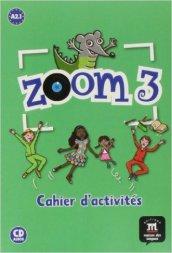 Zoom. Cahier d'activités. Per la Scuola elementare: 3