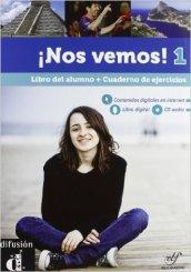 Nos vemos! Libro del alumno-Cuaderno de ejercicios. Con espansione online. Con CD Audio. Con CD-ROM. Vol. 1