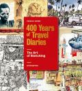 The art of sketching. 400 years of travel diaries