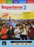 Reporteros Italia. Libro del alumno. Cuaderno. Per la Scuola media. Con e-book. Con espansione online