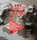 The art of folding. Vol. 2: New techniques and materials. Fashion, architecture, interiors and product design.