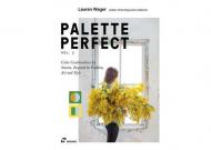 Palette perfect. Color combinations inspired by fashion, art & style. Ediz. a colori. Vol. 2