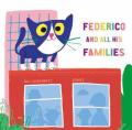 Federico and all his families. Ediz. a colori