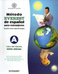 Metodo Everest de espanol para extranjeros. Nivel inicial. Libro del alumno. Per le Scuole superiori