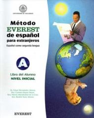 Metodo Everest de espanol para extranjeros. Nivel inicial. Libro del alumno. Per le Scuole superiori