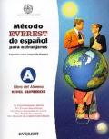 Método Everest de espanol para extranjeros. Nivel superior. Libro del alumno. Per le Scuole superiori. 3.