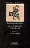 Brevisima relacion de la destruicion de las Indias