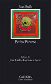 Pedro Paramo. Ediz. spagnola