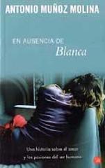 En Ausencia De Blanca/in Blanca's Absence