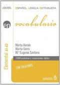 Vocabulario. Nivel elemental A1-A2. Per le Scuole superiori