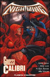 Grossi calibri. Nightwing. 6.